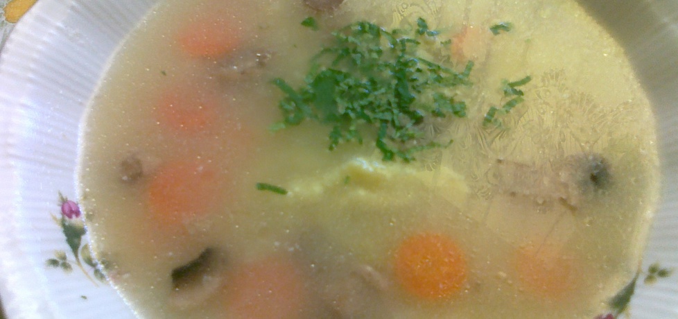 Zupa pieczarkowa z lanymi kluskami (autor: teresa18 ...