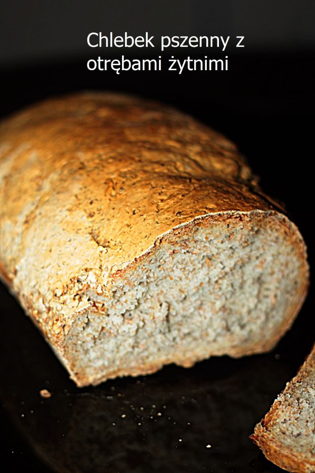 Przepis  chleb pszenny z otrębami żytnimi przepis