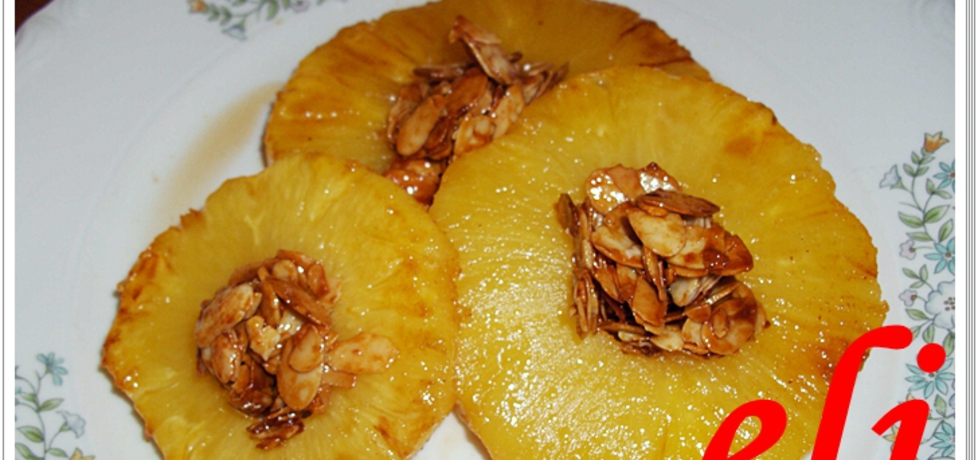 Ananas eli z miodem i migdałami (autor: eli555)
