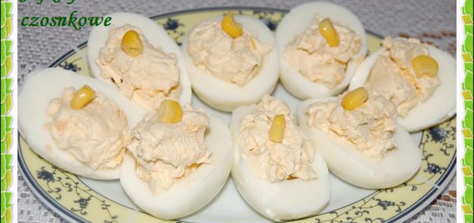 Jajka faszerowane czosnkowe (autor: aleksandraolcia ...